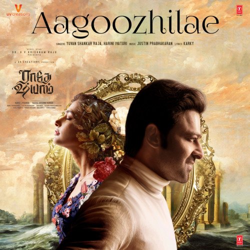 Aagoozhilae (From Radhe Shyam)