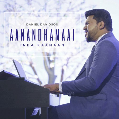 Aanandhamaai Inba Kaanaan