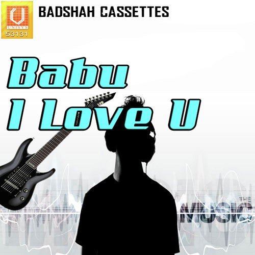 Babu I Love U