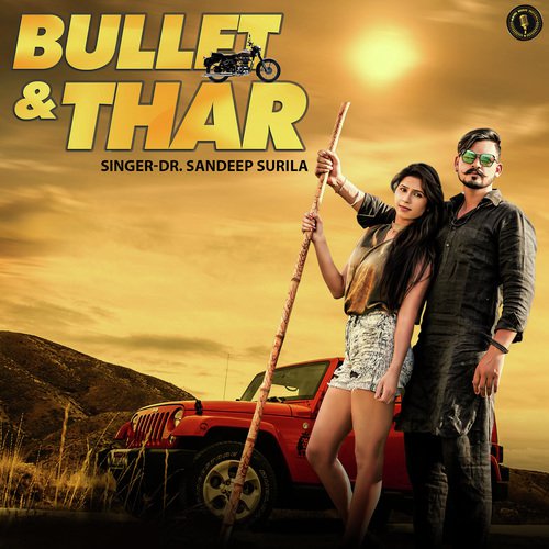Bullet Aur Thar