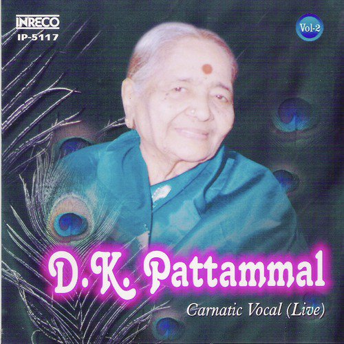 Carnatic Vocal - D. K. Pattammal, Vol. 2 (Live)