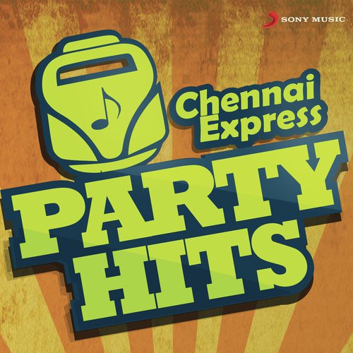 Chennai Express Party Hits