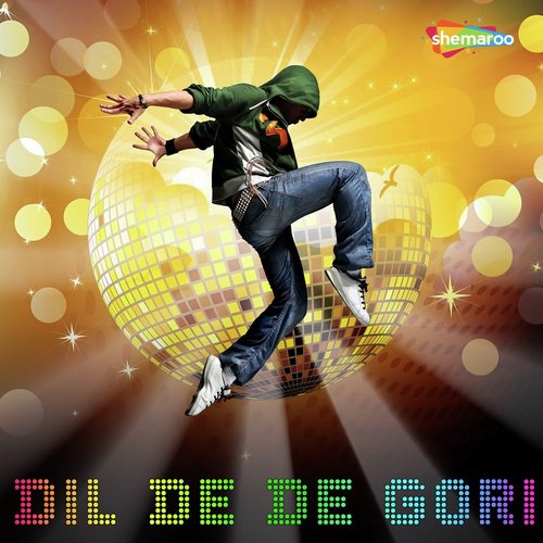 Dil De De Gori