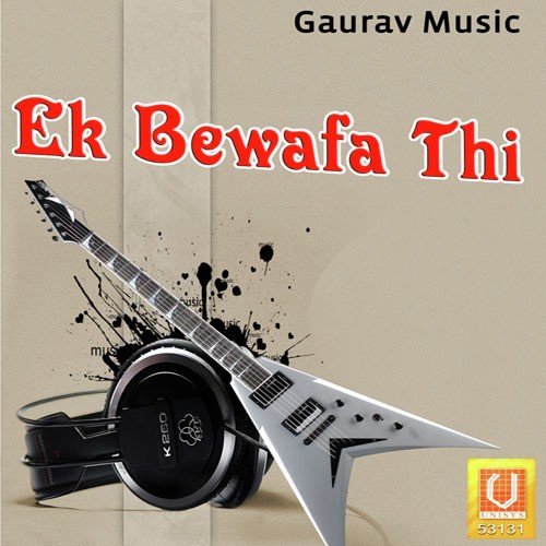 Ek Bewafa Thi