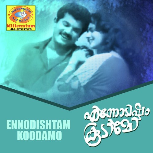 Ennodishtam Koodamo