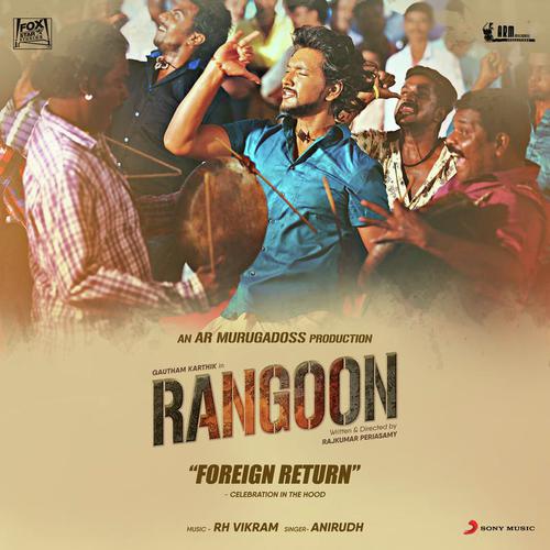 Foreign Return (Celebration In The Hood) From Rangoon