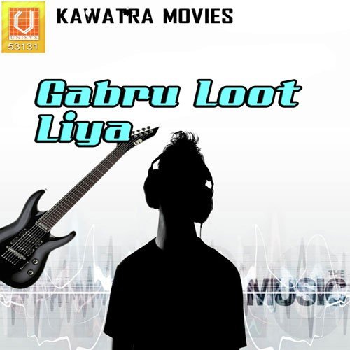 Gabru Loot Liya