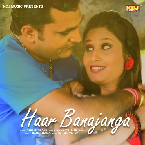 Haar Tera Banjanga