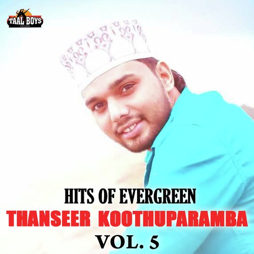 Hits Of Evergreen Thanseer Koothuparamba Vol. 5