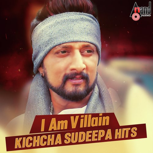 I Am Villain - Kichcha Sudeepa Hits