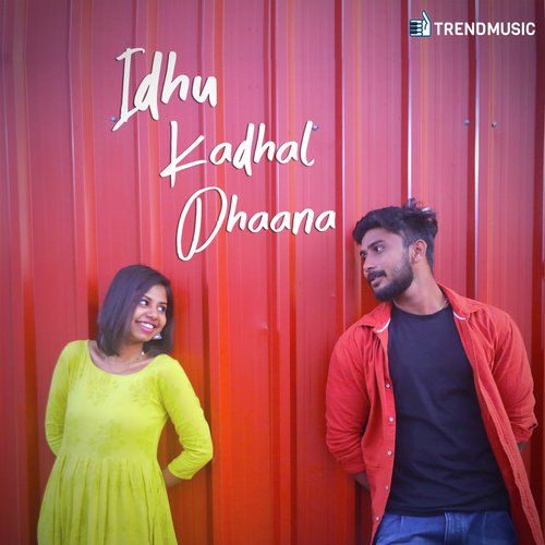 Idhu Kadhal Dhaana
