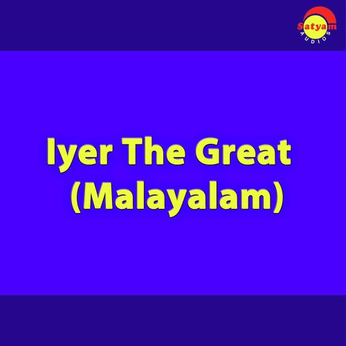 Iyer The Great (Malayalam)