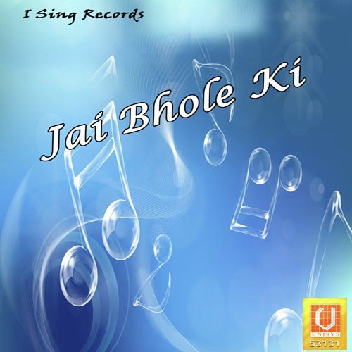 Jai Bhole Ki