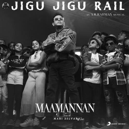 Jigu Jigu Rail (From Maamannan)