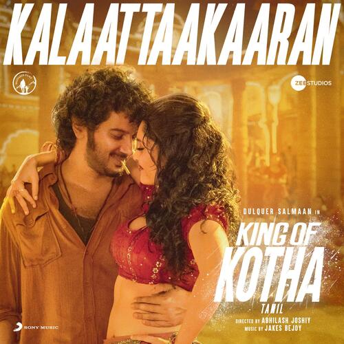Kalaattaakaaran (From King Of Kotha (Tamil))
