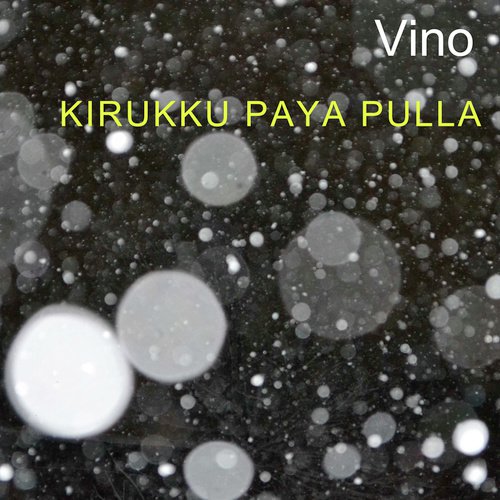 Kirukku Paya Pulla