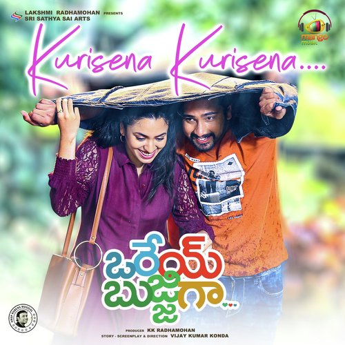 Kurisena Kurisena (From Orey Bujjiga)