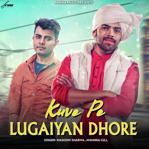 Kuve Pe Lugaiyan Dhore
