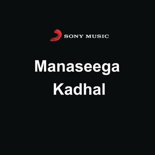 Maanaseega Kadhal