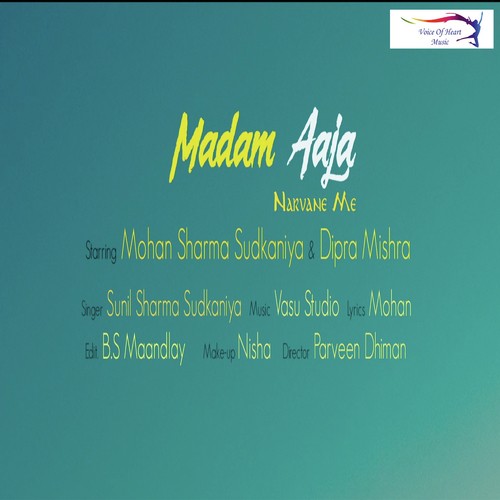 Madam Aaja Narvane Me
