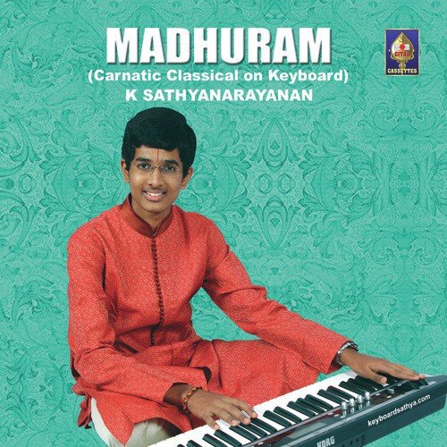Madhuram - Carnatic Classical On Keyboard