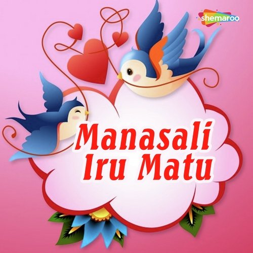 Manasali Iru Matu