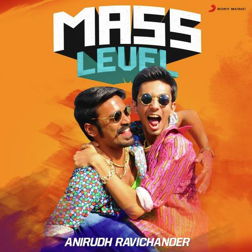 Mass Level  Anirudh Ravichander