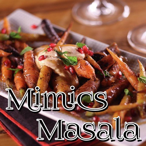 Mimics Masala