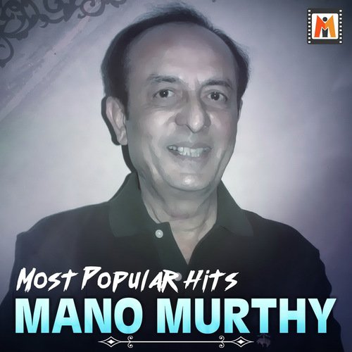 Most Popular Hits Mano Murthy