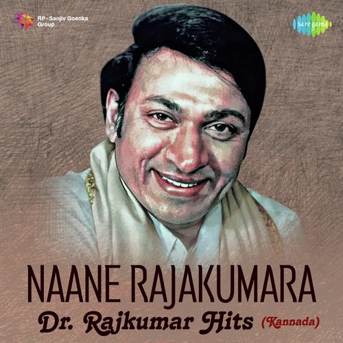 Naane Rajakumara - Dr. Rajkumar Hits