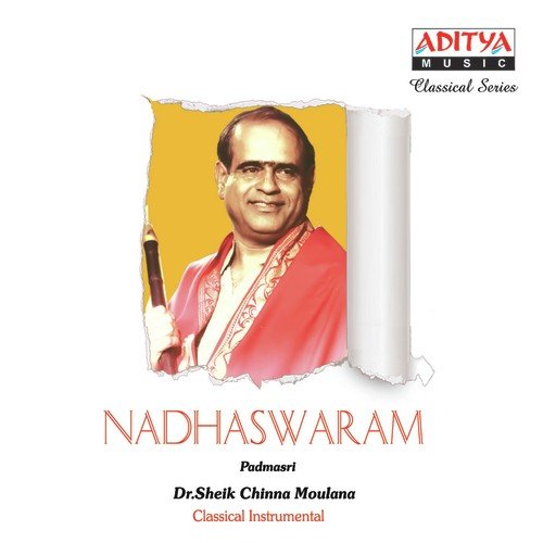 Nadhaswaram Sheik Chinna Moulana