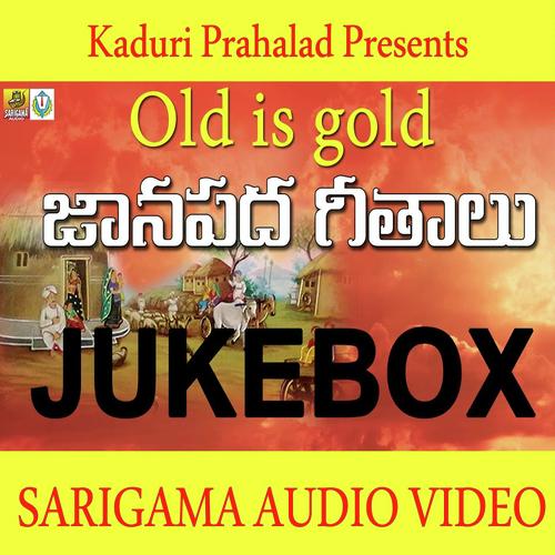 Old Is Gold Janapada Geethalu