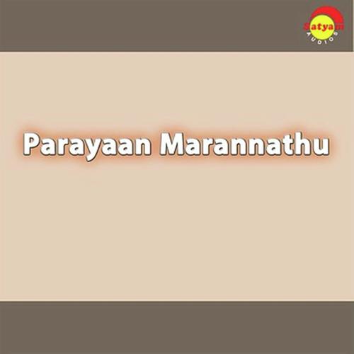 Parayaan Marannathu