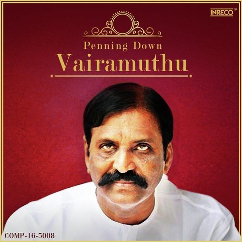 Penning Down Vairamuthu