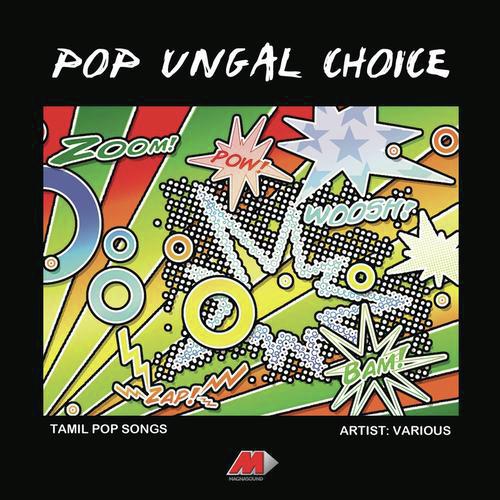 Pop Ungal Choice