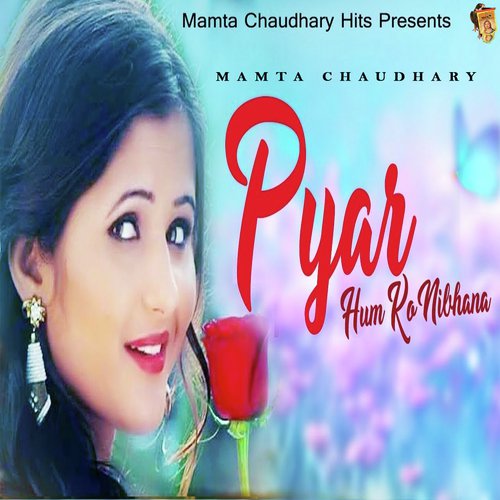 Pyar Hum Ko Nibhana