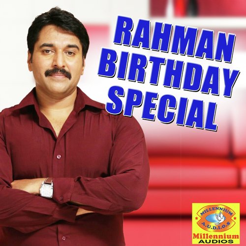 Rahman Birthday Special