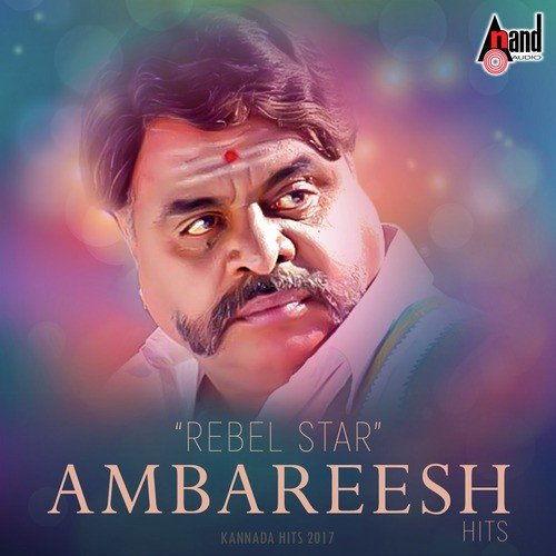 Rebel Star Ambareesh Hits