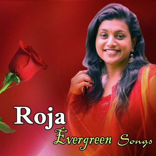 Roja Evergreen Songs