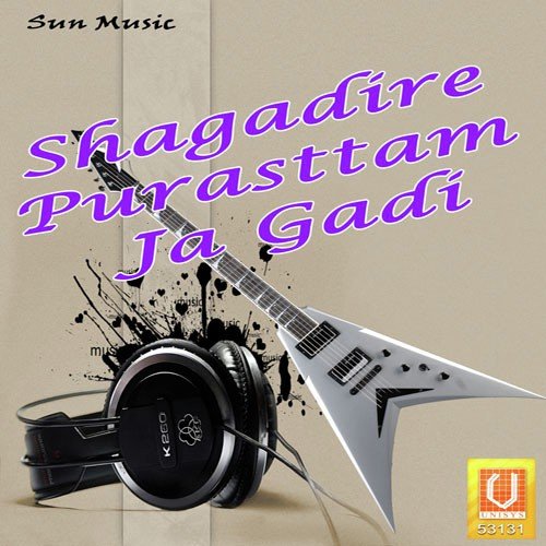 Shagadire Purasttam Ja Gadi