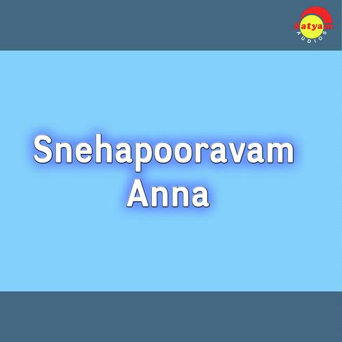Snehapooravam Anna