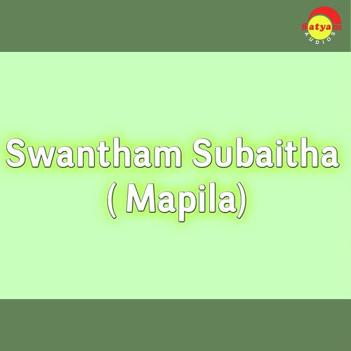 Swantham Subaitha ( Mapila)