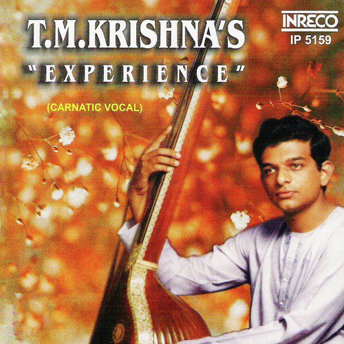 T. M. Krishnas Experience
