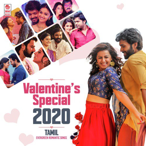 Valentines Special 2020 (Tamil Evergreen Romantic Songs)