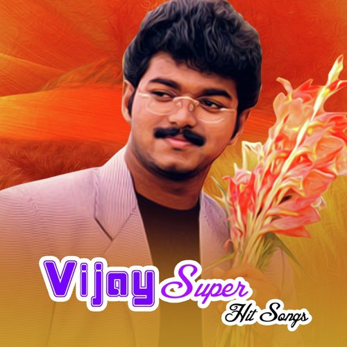 Vijay Super Hit Songs