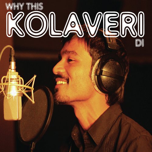 Why This Kolaveri Di