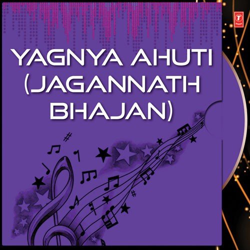 Yagnya Ahuti (Jagannath Bhajan)