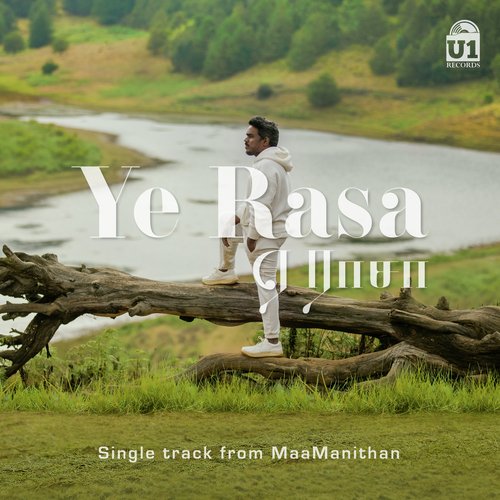 Ye Rasa (From Maamanithan)